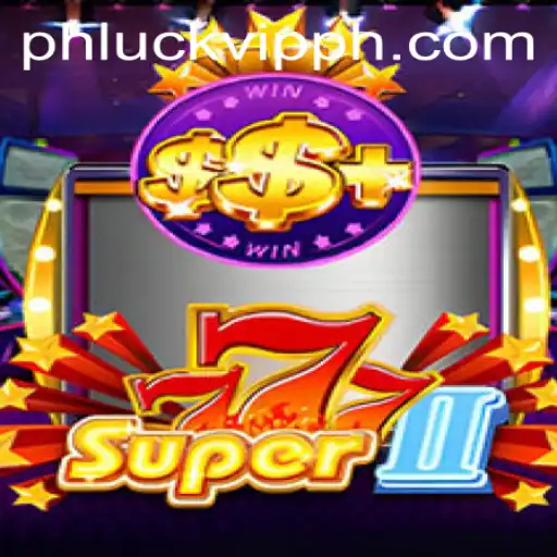 Super777II: Dive into the Thrills of the Virtual Casino World with Phluck.vip