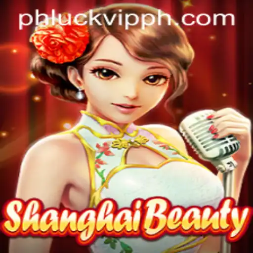 ShanghaiBeauty: Dive into the Captivating World of Skill and Strategy